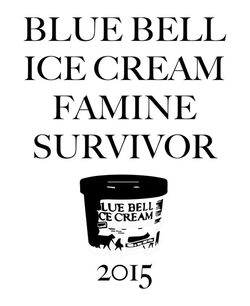 Blue Bell Ice Cream Famine Survivor' Tee